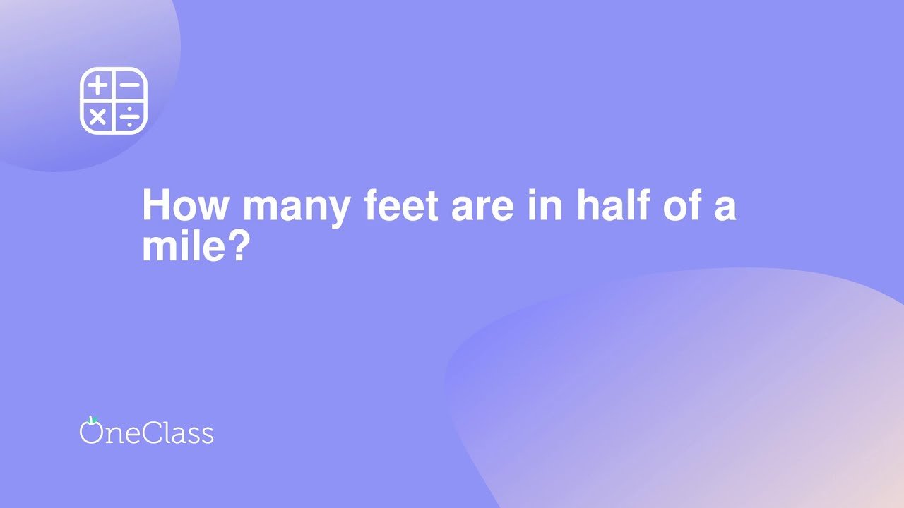 how-many-feet-is-a-half-a-mile_1753712042